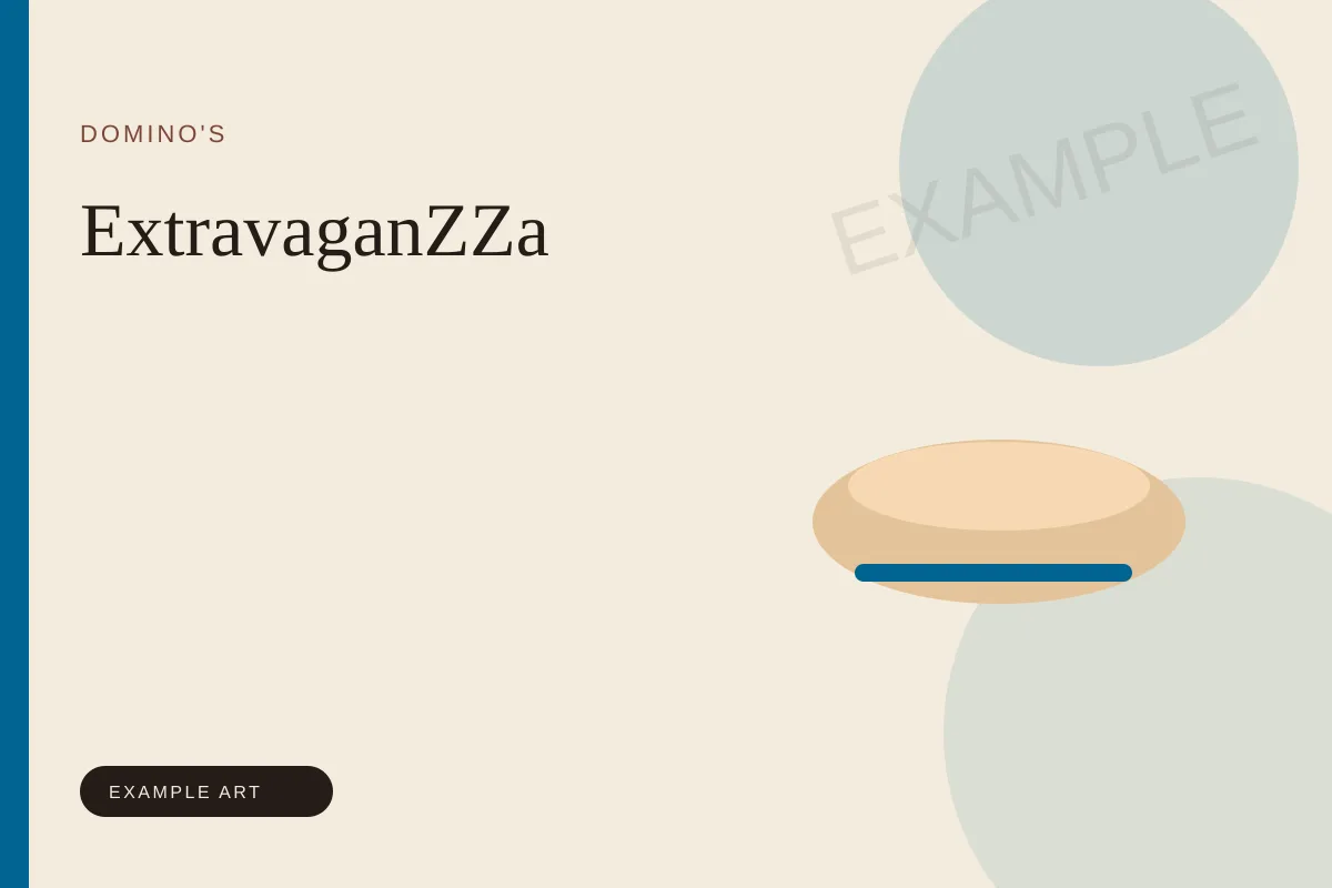 Illustrated placeholder for the Domino's ExtravaganZZa. Example art, not an official product photo.