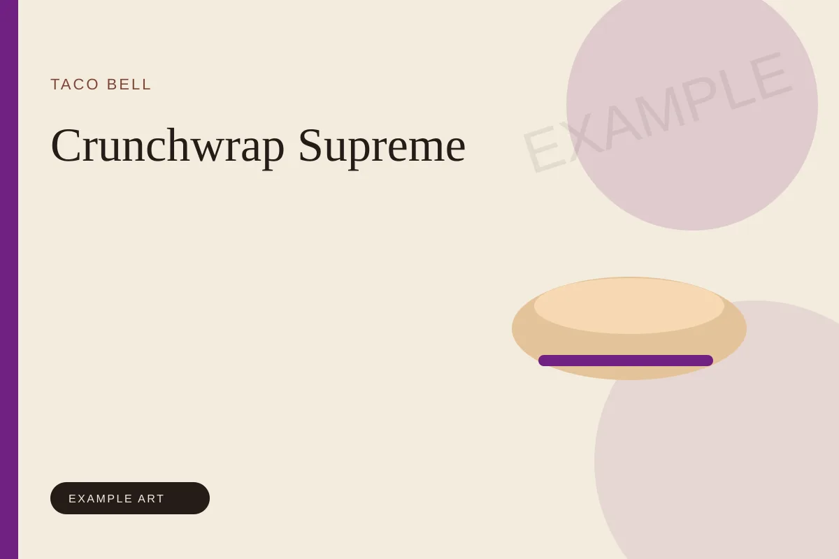 Illustrated placeholder for the Taco Bell Crunchwrap Supreme. Example art, not an official product photo.